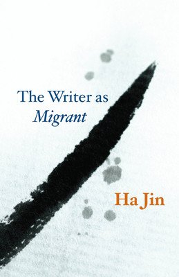 The Writer as Migrant (Jin Ha)(Paperback)