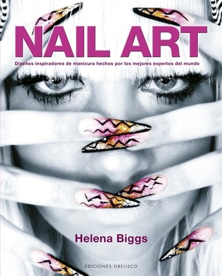 Nail Art (Biggs Helena)(Paperback)