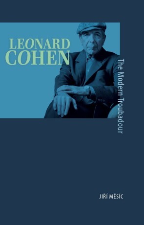 Leonard Cohen, the Modern Troubadour - Jiří Měsíc - e-kniha