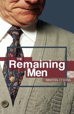 The Remaining Men (Figura Martin)(Paperback)