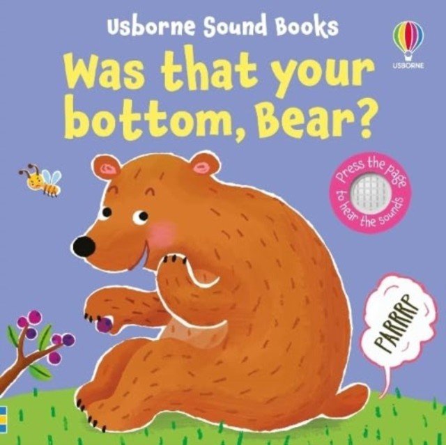 Was That Your Bottom, Bear? (Taplin Sam)(Board book)