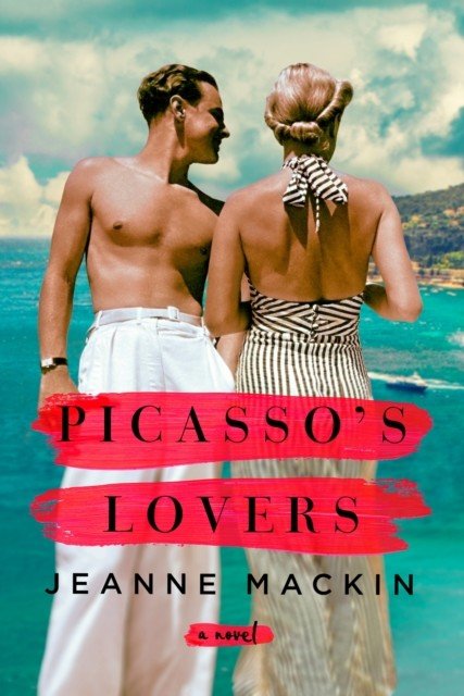 Picasso's Lovers (Mackin Jeanne)(Paperback / softback)
