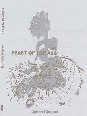 Feast of the Ass (Khajavi Jahan)(Paperback)