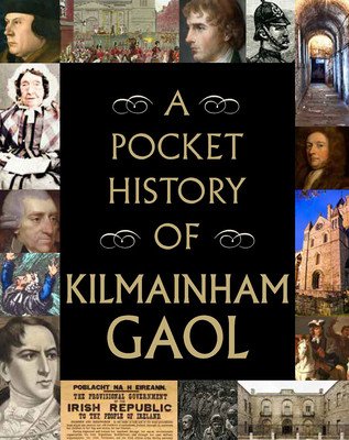 A Pocket History of Kilmainham Gaol (Gill Books)(Pevná vazba)
