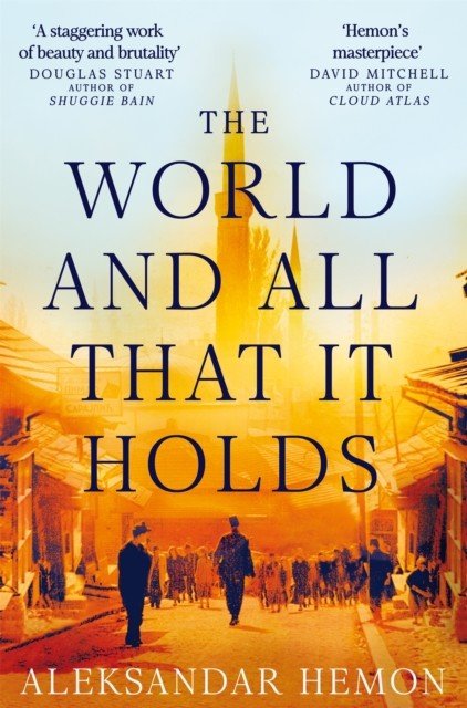 World and All That It Holds (Hemon Aleksandar)(Paperback / softback)