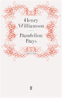 Dandelion Days (Williamson Henry)(Paperback / softback)