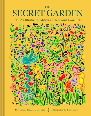 The Secret Garden: An Illustrated Edition of the Classic Novel (Burnett Frances Hodgson)(Pevná vazba)