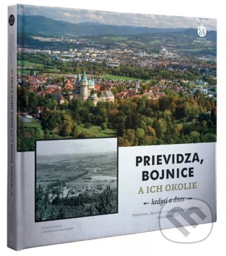 Prievidza, Bojnice a ich okolie kedysi a dnes - CBS