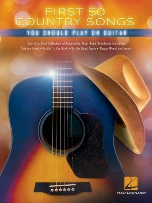 First 50 Country Songs You Should Play on Guitar (Hal Leonard Publishing Corporation)(Paperback)