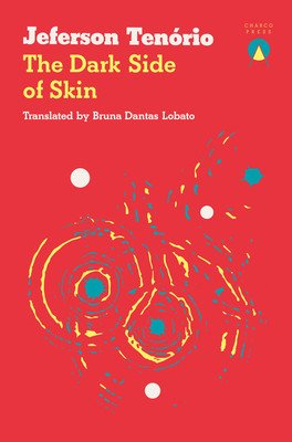 The Dark Side of Skin (Tenrio Jeferson)(Paperback)