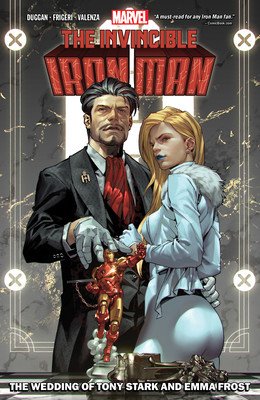 Invincible Iron Man by Gerry Duggan Vol. 2: The Wedding of Tony Stark and Emma Frost (Duggan Gerry)(Paperback)
