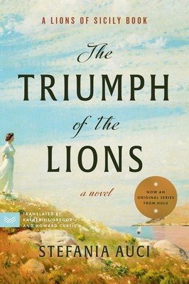 The Triumph of the Lions (Auci Stefania)(Paperback)