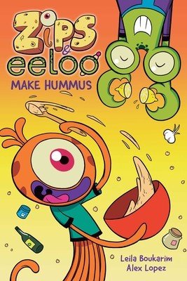 Zips and Eeloo Make Hummus: Volume 1 (Boukarim Leila)(Pevná vazba)