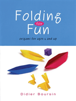 Folding for Fun: Origami for Ages 4 and Up - 16 Easy Origami Projects (Boursin Didier)(Paperback / softback)