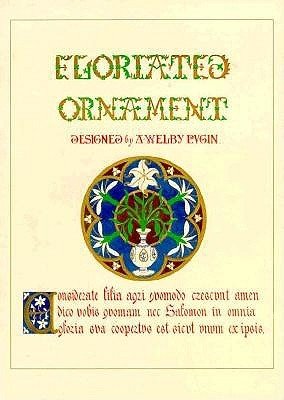 Floriated Ornament (Pugin Augustus Welby)(Paperback)