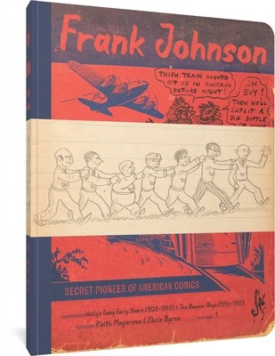 Frank Johnson, Secret Pioneer of American Comics Vol. 1: Wally's Gang Early Years (1928-1949) and the Bowser Boys (1946-1950) (Johnson Frank)(Paperback)