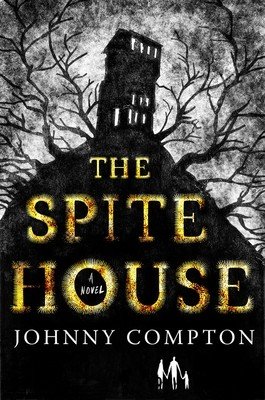 The Spite House (Compton Johnny)(Paperback)