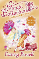 Jade and the Carnival (Magic Ballerina, Book 22) (Bussell Darcey)(Paperback)