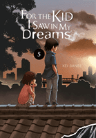 For the Kid I Saw in My Dreams, Vol. 5 (Sanbe Kei)(Pevná vazba)