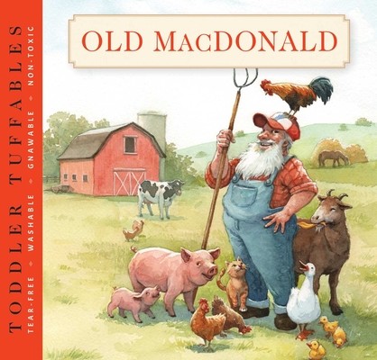 Toddler Tuffables: Old MacDonald Had a Farm, 3: A Toddler Tuffable Edition (Book #3) (Editors of Cider Mill Press)(Paperback)