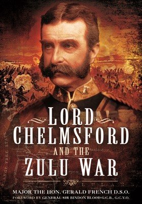 Lord Chelmsford and the Zulu War (French Gerald)(Paperback)