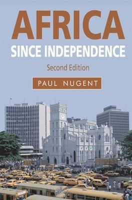 Africa Since Independence (Nugent Paul)(Paperback)