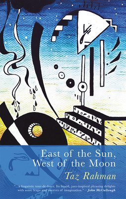 East of the Sun, West of the Moon (Rahman Taz)(Paperback)