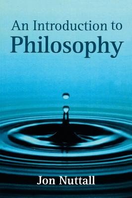 Introduction to Philosophy (Nuttall Jon)(Paperback)