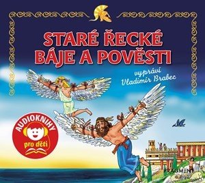 Staré řecké báje a pověsti (audiokniha pro děti) - Jana Eislerová, Vladimír Brabec