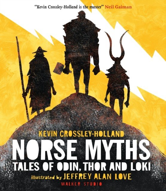 Norse Myths: Tales of Odin, Thor and Loki (Crossley-Holland Kevin)(Paperback / softback)