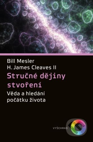 Stručné dějiny stvoření - Bill Mesler, James H. Cleaves II