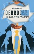 Ion Game Design  DerrocAr: The week of Five Presidents
