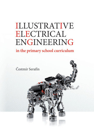 Illustrative electrical engineering in the primary school curriculum - Čestmír Serafín - e-kniha