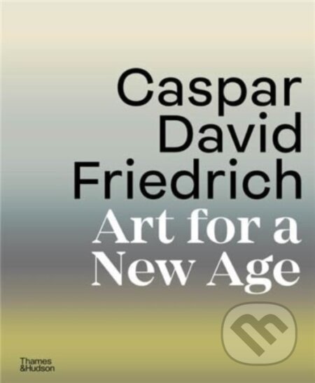 Caspar David Friedrich - Thames & Hudson