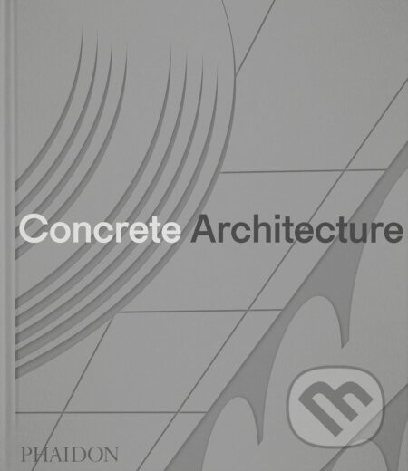 Concrete Architecture - Sam Lubell, Greg Goldin