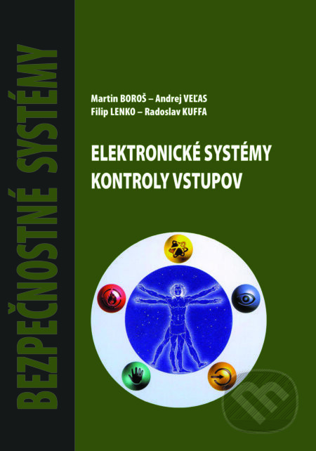 Elektronické systémy kontroly vstupov - Martin Boroš, Andrej Veľas, Filip Lenko, Radoslav Kuffa