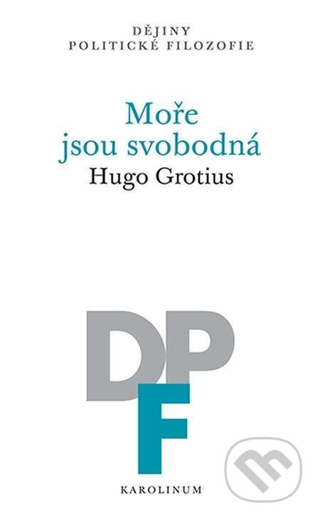 Moře jsou svobodná - Hugo Grotius