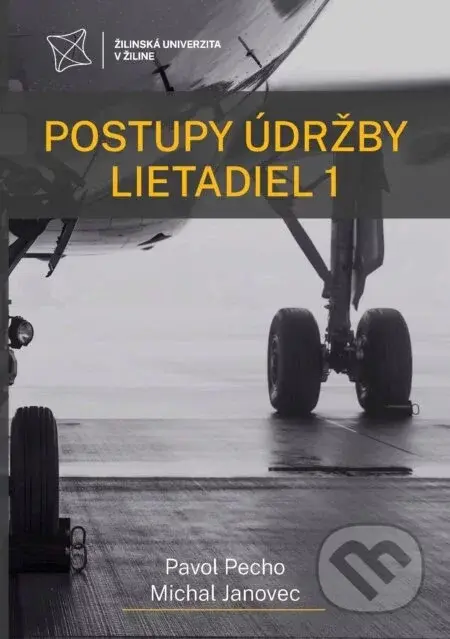 Postupy údržby lietadiel 1 - Pavol Pecho, Michal Janovec