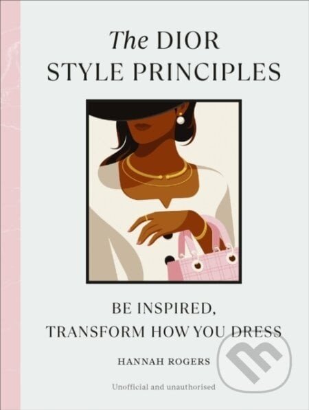 The Dior Style Principles - Hannah Rogers