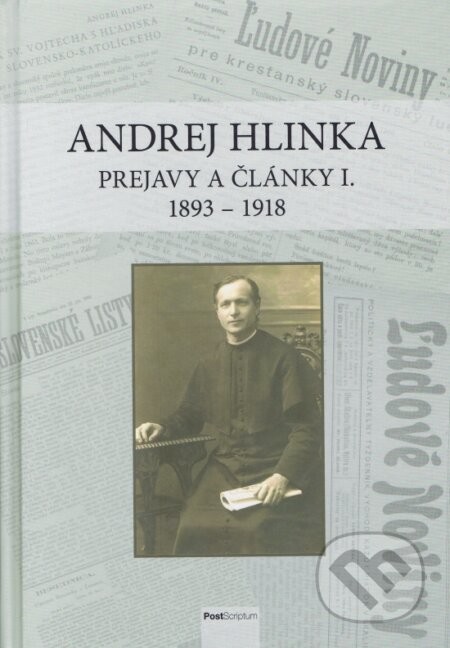 Andrej Hlinka: Prejavy a články I. 1893 - 1918 - Róbert Letz