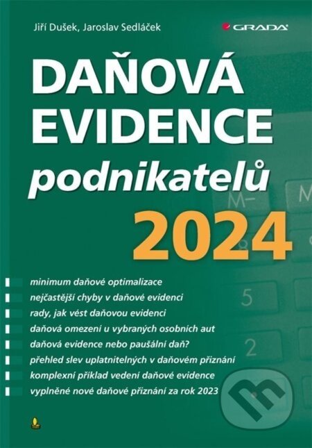 Daňová evidence podnikatelů 2024 - Jiří Dušek, Jaroslav Sedláček