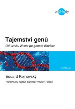 Tajemství genů - Eduard Kejnovský