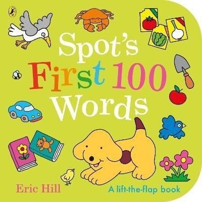 Spot's First 100 Words - Eric Hill