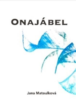 Onajábel - Jana Matoulková