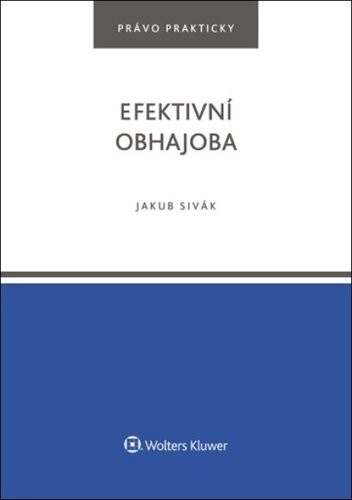 Efektivní obhajoba - Jakub Sivák