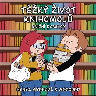 Těžký život knihomolů: Knižní komiksy - Hana Grehová