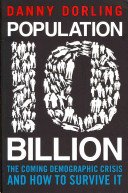 Population 10 Billion (Dorling Professor Danny)(Paperback / softback)