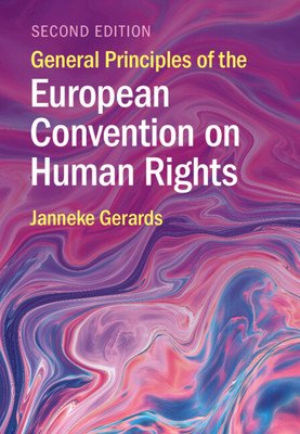 General Principles of the European Convention on Human Rights (Gerards Janneke)(Paperback)