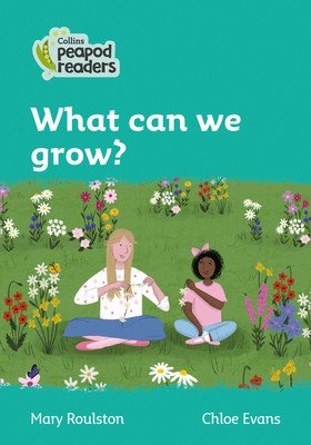 Level 3 - What can we grow? (Roulston Mary)(Paperback / softback)