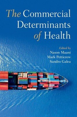 The Commercial Determinants of Health (Maani Nason)(Paperback)